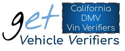 Vehicle Verifiers near me, California Licensed Vehicle Verifier, Vin Verifications, DMV Vin Verifier